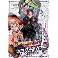 Oversummoned, Overpowered, and Over It! (Manga) Volume 1