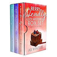 Berry Deadly Cozy Mysteries Box Set: Kylie Berry Mysteries Books 1 - 3 (Kylie Berry Mysteries Box Set)
