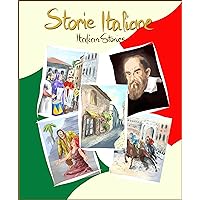 Storie Italiane: Short stories in Italian for young readers and Italian language students (Italian Edition) Storie Italiane: Short stories in Italian for young readers and Italian language students (Italian Edition) Kindle