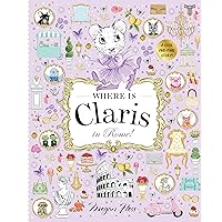 Where is Claris in Rome!: Claris: A Look-and-find Story! Where is Claris in Rome!: Claris: A Look-and-find Story! Hardcover
