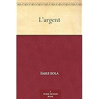 L'argent (French Edition) L'argent (French Edition) Kindle Hardcover Paperback Mass Market Paperback Pocket Book
