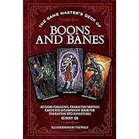 The Game Master's Deck of Boons and Banes: 40 game-changing, character-shifting cards and a companion book for 5th edition RPG adventures (The Game Master Series)