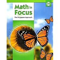 Student Edition, Book B Grade 3 2009 (Math in Focus: Singapore Math) Student Edition, Book B Grade 3 2009 (Math in Focus: Singapore Math) Hardcover