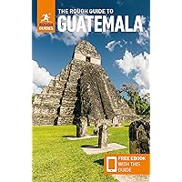 The Rough Guide to Guatemala: Travel Guide with Free eBook (Rough Guide Main Series) The Rough Guide to Guatemala: Travel Guide with Free eBook (Rough Guide Main Series) Paperback