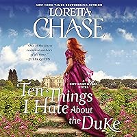 Ten Things I Hate About the Duke: A Difficult Dukes Novel Ten Things I Hate About the Duke: A Difficult Dukes Novel Audible Audiobook Kindle Mass Market Paperback Hardcover Audio CD