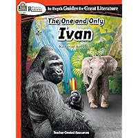 Rigorous Reading: The One and Only Ivan (In-Depth Guides for Great Literature), Grades 3–6 from Teacher Created Resources