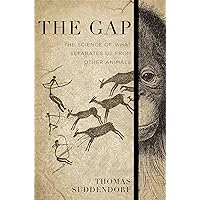 The Gap: The Science of What Separates Us from Other Animals The Gap: The Science of What Separates Us from Other Animals Hardcover eTextbook Digital