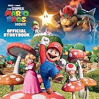 Nintendo® and Illumination present The Super Mario Bros. Movie Official Storybook Nintendo® and Illumination present The Super Mario Bros. Movie Official Storybook Hardcover