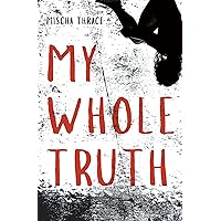 My Whole Truth My Whole Truth Kindle Audible Audiobook Paperback