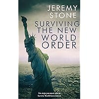 Surviving the New World Order (Surviving The New World Order Duology Book 1) Surviving the New World Order (Surviving The New World Order Duology Book 1) Kindle Paperback Audible Audiobook Hardcover