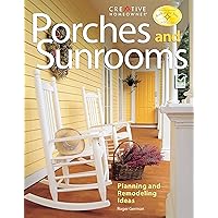 Porches and Sunrooms: Planning and Remodeling Ideas (Creative Homeowner) Inspiration to Add a Porch, Three-Season Room, or Conservatory to Your Home, or Convert an Existing One Porches and Sunrooms: Planning and Remodeling Ideas (Creative Homeowner) Inspiration to Add a Porch, Three-Season Room, or Conservatory to Your Home, or Convert an Existing One Paperback
