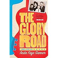 The Glory Road: A Gospel Gypsy Life The Glory Road: A Gospel Gypsy Life Kindle Audible Audiobook Hardcover Audio CD