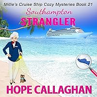 Southampton Strangler: Millie's Cruise Ship Mysteries, Book 21 Southampton Strangler: Millie's Cruise Ship Mysteries, Book 21 Audible Audiobook Kindle Paperback