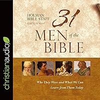 31 Men of the Bible: Who They Were and What We Can Learn from Them Today 31 Men of the Bible: Who They Were and What We Can Learn from Them Today Kindle Audible Audiobook Hardcover Audio CD