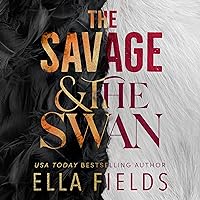 The Savage and the Swan The Savage and the Swan Audible Audiobook Kindle Paperback Hardcover