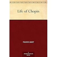 Life of Chopin Life of Chopin Kindle Hardcover Paperback MP3 CD Library Binding