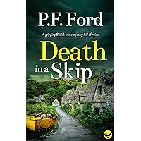 DEATH IN A SKIP a gripping British crime mystery full of twists (Slater and Norman Mysteries Book 8) DEATH IN A SKIP a gripping British crime mystery full of twists (Slater and Norman Mysteries Book 8) Kindle Paperback