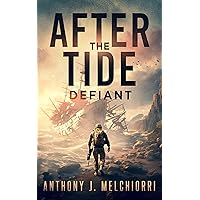 After the Tide: Defiant After the Tide: Defiant Kindle Paperback