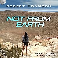 Not from Earth Not from Earth Audible Audiobook Kindle Hardcover Paperback