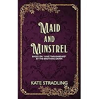 Maid and Minstrel Maid and Minstrel Kindle Paperback