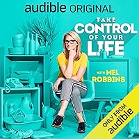Take Control of Your Life: How to Silence Fear and Win the Mental Game Take Control of Your Life: How to Silence Fear and Win the Mental Game Audible Audiobook Audio CD