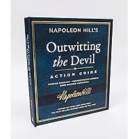 Outwitting the Devil™ Action Guide: Deluxe Hardcover Interactive Study Guide (Official Publication of the Napoleon Hill Foundation) Outwitting the Devil™ Action Guide: Deluxe Hardcover Interactive Study Guide (Official Publication of the Napoleon Hill Foundation) Hardcover Kindle