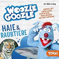 Haie & Raubtiere: Die Woozle-Goozle-Hörspiele 1 Haie & Raubtiere: Die Woozle-Goozle-Hörspiele 1 Audible Audiobook Audio CD