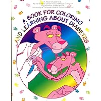 A Book for Coloring and Learning About Diabetes A Book for Coloring and Learning About Diabetes Paperback