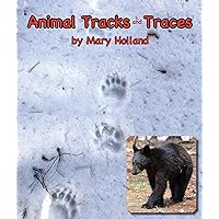Animal Tracks and Traces Animal Tracks and Traces Kindle Hardcover Paperback