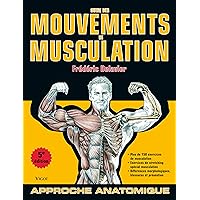 Guide des mouvements de musculation (FITNESS) (French Edition) Guide des mouvements de musculation (FITNESS) (French Edition) Kindle Edition Paperback