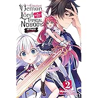 The Greatest Demon Lord Is Reborn as a Typical Nobody, Vol. 2 (light novel): The Raging Champion (The Greatest Demon Lord Is Reborn as a Typical Nobody (light novel)) The Greatest Demon Lord Is Reborn as a Typical Nobody, Vol. 2 (light novel): The Raging Champion (The Greatest Demon Lord Is Reborn as a Typical Nobody (light novel)) Kindle Paperback