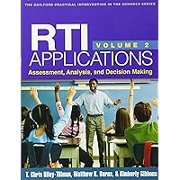 RTI Applications, Volume 2: Assessment, Analysis, and Decision Making (Volume 2) (The Guilford Practical Intervention in the Schools Series) RTI Applications, Volume 2: Assessment, Analysis, and Decision Making (Volume 2) (The Guilford Practical Intervention in the Schools Series) Paperback Kindle