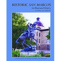 Historic San Marcos: An Illustrated History (Community Heritage)