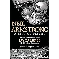 Neil Armstrong: A Life of Flight Neil Armstrong: A Life of Flight Hardcover Kindle Audible Audiobook Paperback Mass Market Paperback MP3 CD