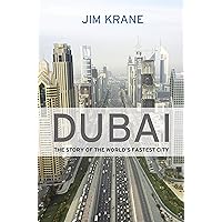 Dubai: The Story of the World's Fastest City Dubai: The Story of the World's Fastest City Hardcover Paperback