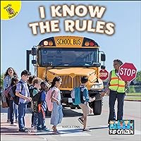 Rourke Educational Media I Know The Rules―Children's Book About Respecting and Following the Rules, PreK-Grade 2 (16 pgs) Reader (Kid Citizen) Rourke Educational Media I Know The Rules―Children's Book About Respecting and Following the Rules, PreK-Grade 2 (16 pgs) Reader (Kid Citizen) Paperback Kindle Hardcover