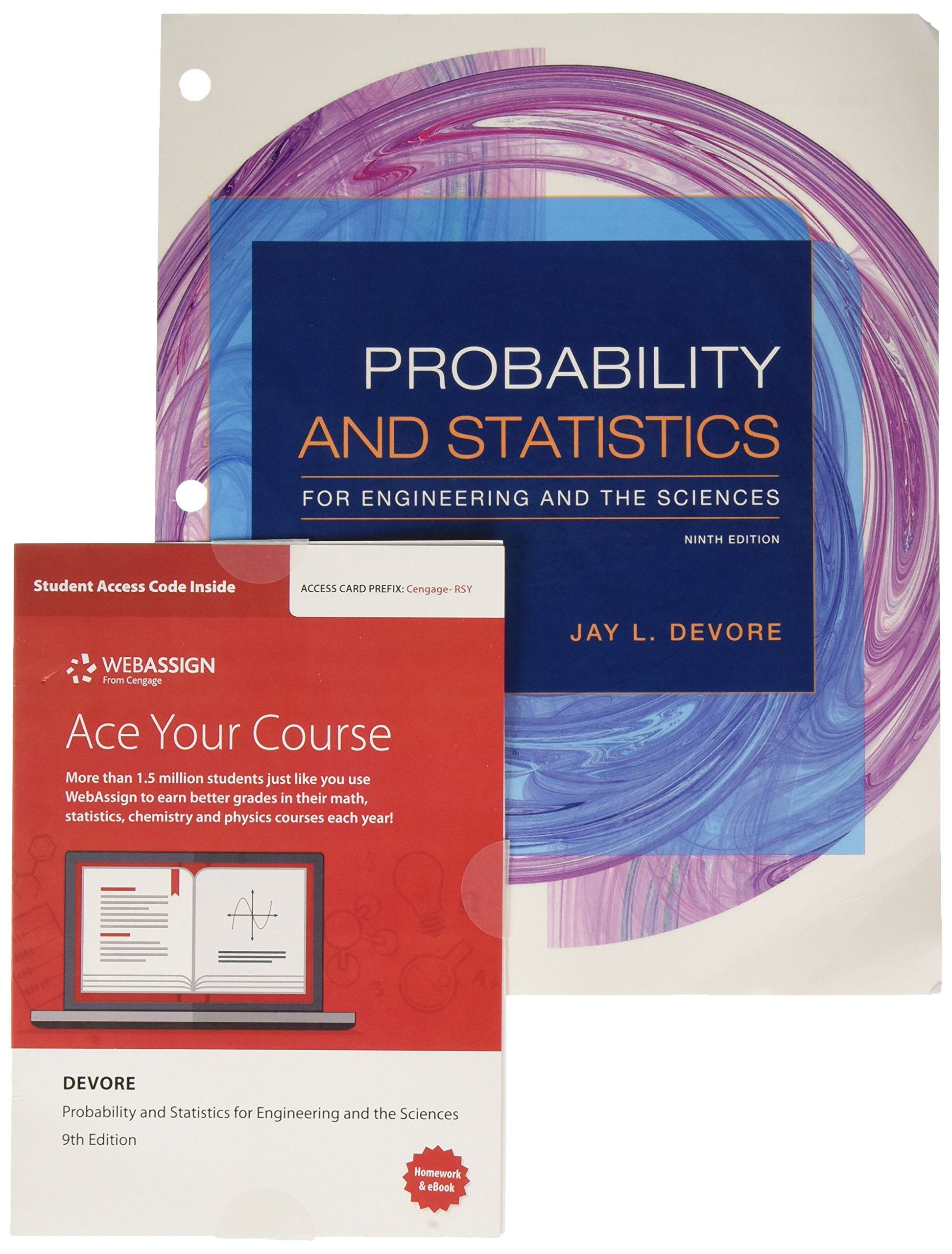 Bundle: Probability and Statistics for Engineering and the Sciences, Loose-leaf Version, 9th + WebAssign Printed Access Card for Devore's Proba...