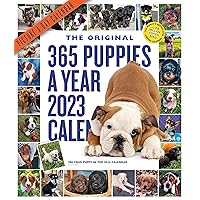 365 Puppies-A-Year Picture-A-Day Wall Calendar 2023: Absolutely Spilling Over With Puppies