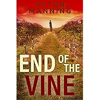 End of the Vine: A Daniel Winters Murder Mystery