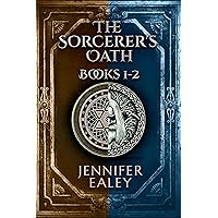 The Sorcerer's Oath - Books 1-2