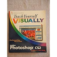Teach Yourself VISUALLY Photoshop CS2 Teach Yourself VISUALLY Photoshop CS2 Paperback