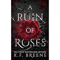 A Ruin of Roses (Deliciously Dark Fairytales Book 1)