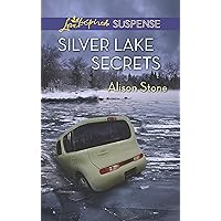 Silver Lake Secrets (Love Inspired Suspense) Silver Lake Secrets (Love Inspired Suspense) Mass Market Paperback