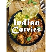 Indian Curries: A Curry Cookbook Containing the Top 50 Most Delicious Indian Curry Recipes (Recipe Top 50's 91) Indian Curries: A Curry Cookbook Containing the Top 50 Most Delicious Indian Curry Recipes (Recipe Top 50's 91) Kindle