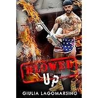 Blowed Up: An OPS Protector Romance (Owens Protective Services Book 14) Blowed Up: An OPS Protector Romance (Owens Protective Services Book 14) Kindle Hardcover Paperback