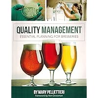 Quality Management: Essential Planning for Breweries Quality Management: Essential Planning for Breweries Paperback Kindle