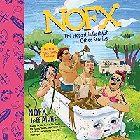NOFX: The Hepatitis Bathtub and Other Stories NOFX: The Hepatitis Bathtub and Other Stories Audible Audiobook Paperback Kindle Audio CD