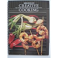 Jenn-Air Creative Cooking : Over 50 Great Tasting Recipes for Your Cooktop Accessories
