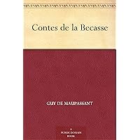 Contes de la Becasse (French Edition) Contes de la Becasse (French Edition) Kindle Paperback Mass Market Paperback