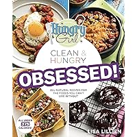 Hungry Girl Clean & Hungry OBSESSED! Hungry Girl Clean & Hungry OBSESSED! Paperback Kindle Spiral-bound
